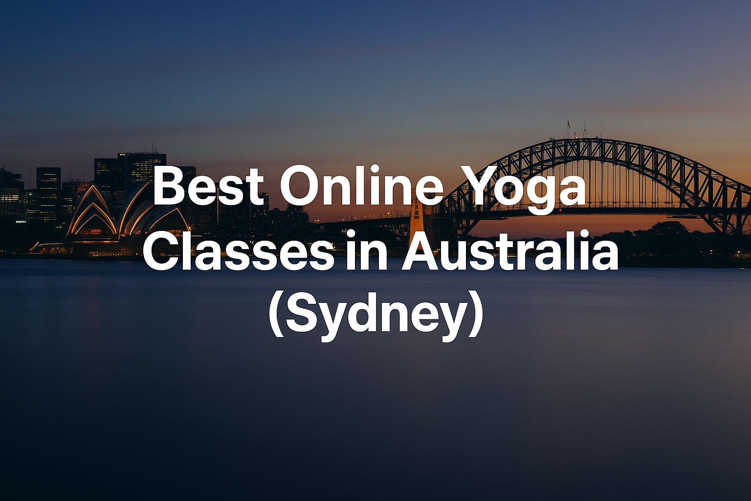 Best Online Yoga Classes in Sydney Australia